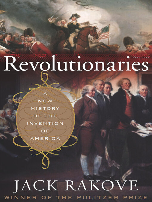 Title details for Revolutionaries by Jack Rakove - Available